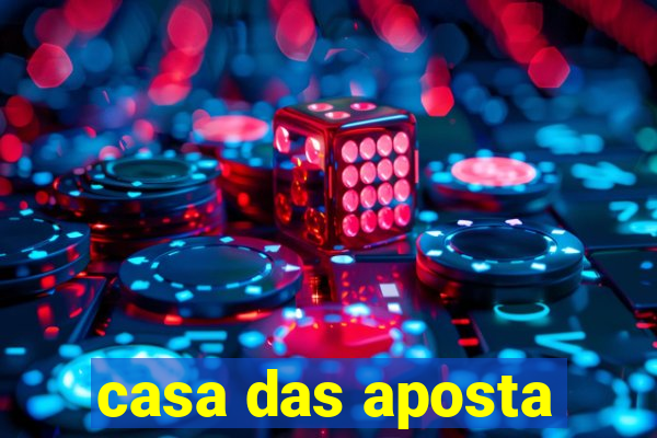 casa das aposta